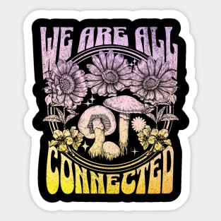 We are all Connected Sticker